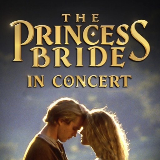 The Princess Bride In Concert Concerts in Salt Lake City